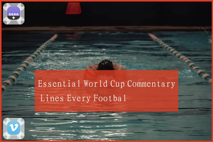 Essential World Cup Commentary Lines Every Footbal